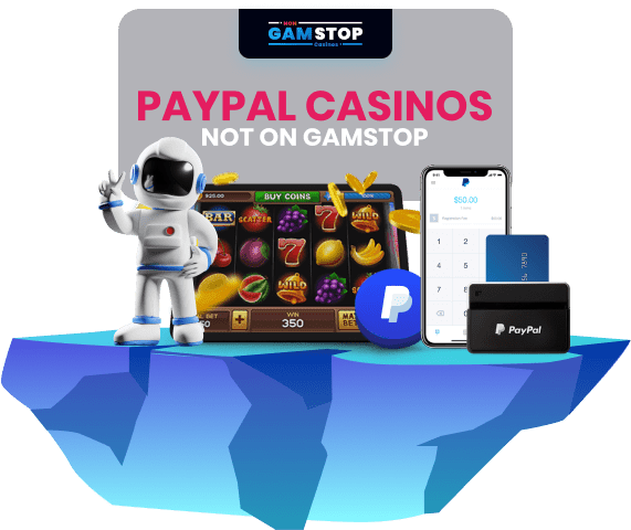 Explore PayPal Casinos Not Using GamStop for Uninterrupted Gaming