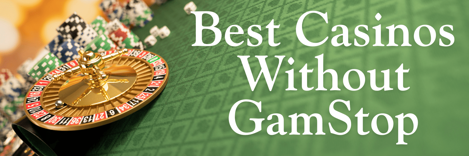 Exploring Casino Sites Not on Gamstop Your Guide to Alternative Options